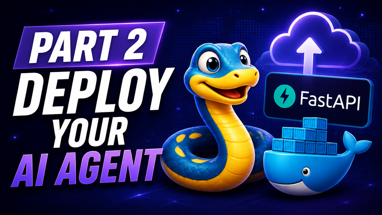 Deploy your AI agent in Python (Part 2) — a Python snake with the Docker whale and a FastAPI cloud-upload badge