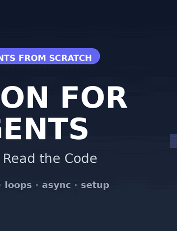 Part 0 banner for Python for AI agents showing a messages list and a while loop over a dark background with the title The Basics to Read the Code