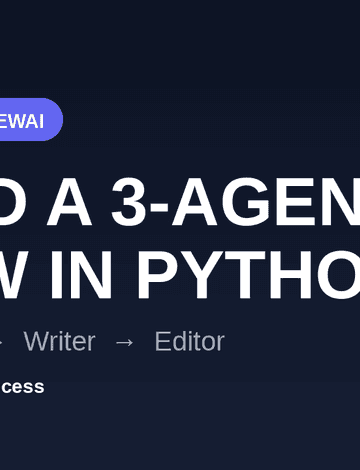 CrewAI tutorial banner showing a three-agent crew pipeline of Researcher, Writer, and Editor nodes on a dark background